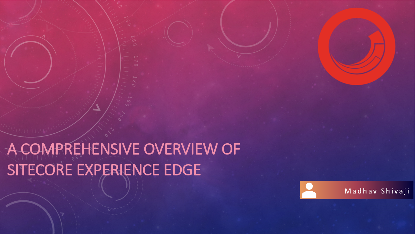 Sitecore Experience Edge Comprehensive Overview
